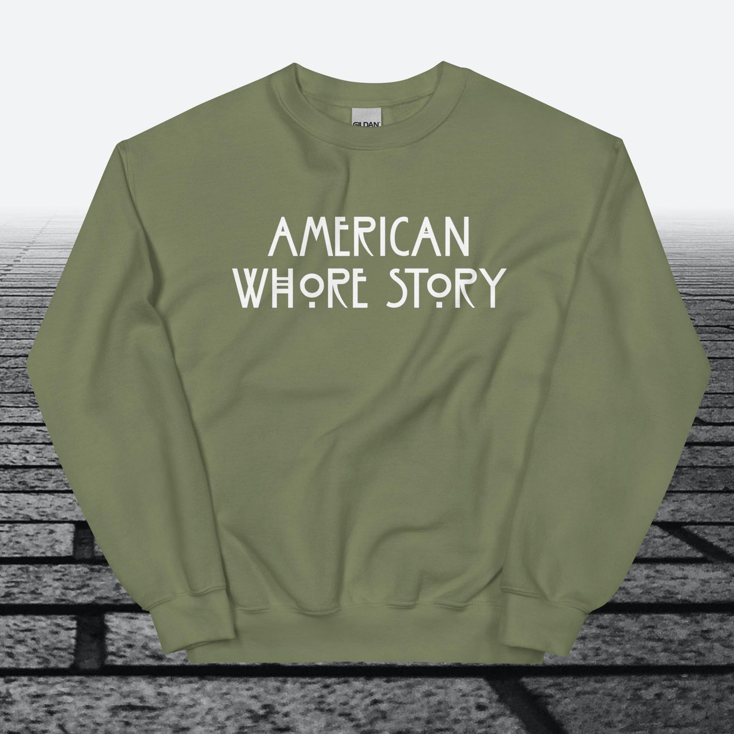 American Whore Story, Sweatshirt