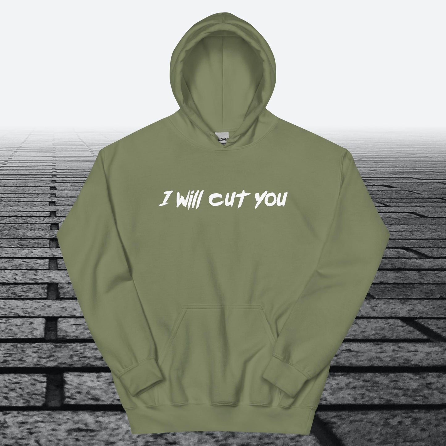 I will Cut You, Hoodie Sweatshirt