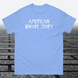 American Whore Story, Cotton T-shirt - JonesTees