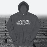American Whore Story, Hoodie Sweatshirt - JonesTees