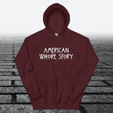 American Whore Story, Hoodie Sweatshirt - JonesTees