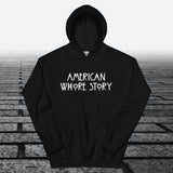 American Whore Story, Hoodie Sweatshirt - JonesTees