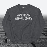 American Whore Story, Sweatshirt - JonesTees