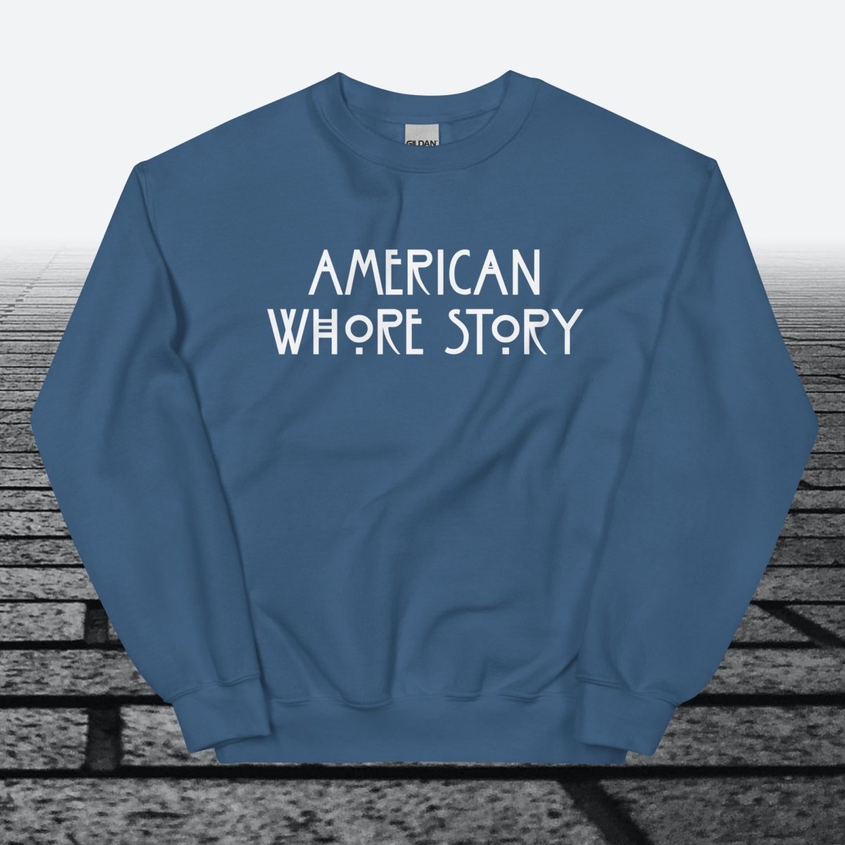 American Whore Story, Sweatshirt - JonesTees