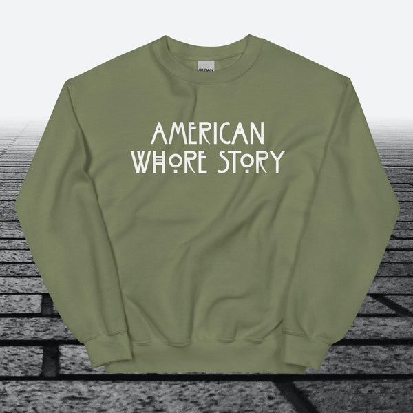 American Whore Story, Sweatshirt - JonesTees