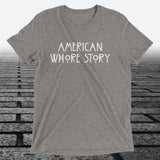 American Whore Story, Triblend T-shirt - JonesTees