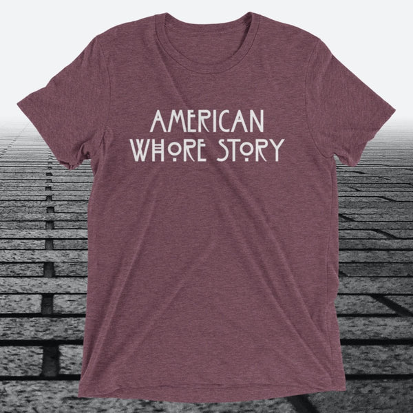 American Whore Story, Triblend T-shirt - JonesTees