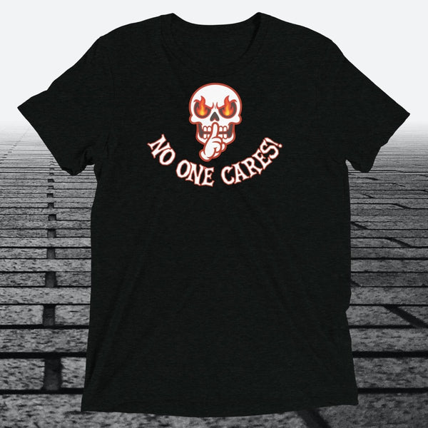 Angry Shooshing Skull with No One Cares, Triblend T-shirt - JonesTees