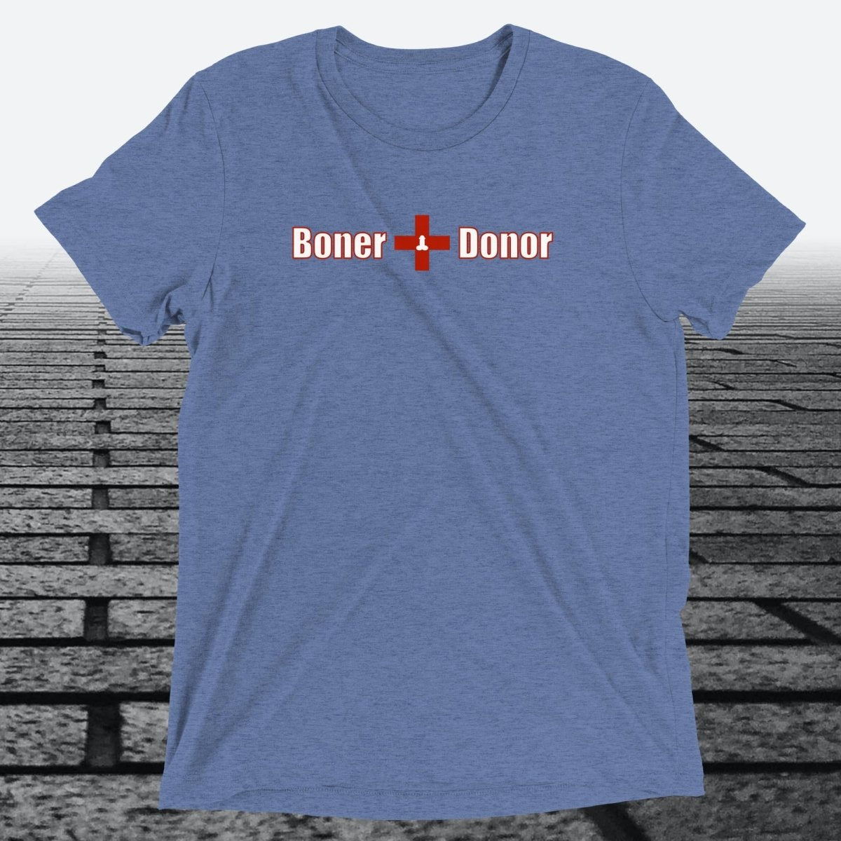 Boner Donor — Funny Cheeky Triblend T-Shirt | JonesTees - JonesTees