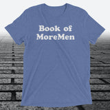 Book of MoreMen, Triblend T-shirt - JonesTees