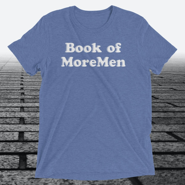Book of MoreMen, Triblend T-shirt - JonesTees