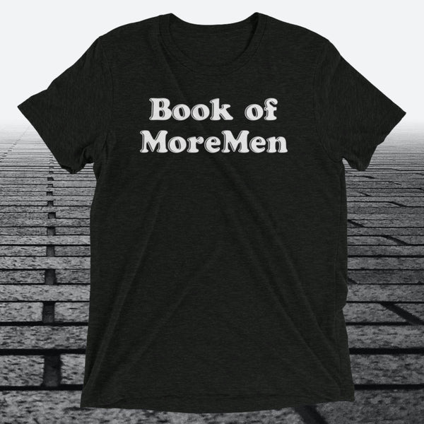 Book of MoreMen, Triblend T-shirt - JonesTees