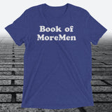 Book of MoreMen, Triblend T-shirt - JonesTees
