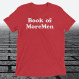 Book of MoreMen, Triblend T-shirt - JonesTees