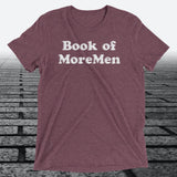 Book of MoreMen, Triblend T-shirt - JonesTees
