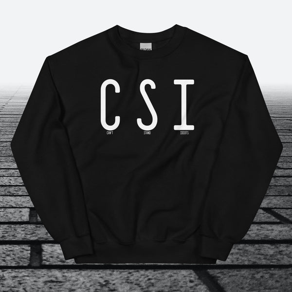 Can't Stand Idiots, Sweatshirt - JonesTees