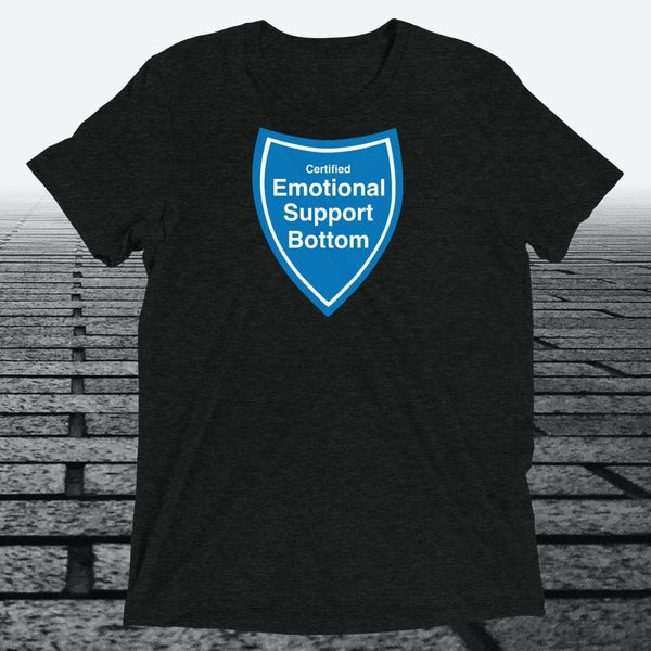 Certified Emotional Support Bottom — Funny Triblend T-Shirt | JonesTees - JonesTees