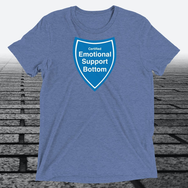 Certified Emotional Support Bottom — Funny Triblend T-Shirt | JonesTees - JonesTees
