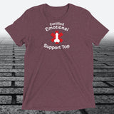 Certified Emotional Support Top — Funny Triblend T-Shirt | JonesTees - JonesTees