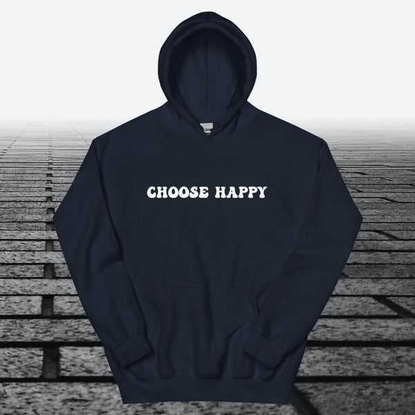 Choose Happy, Hoodie Sweatshirt - JonesTees