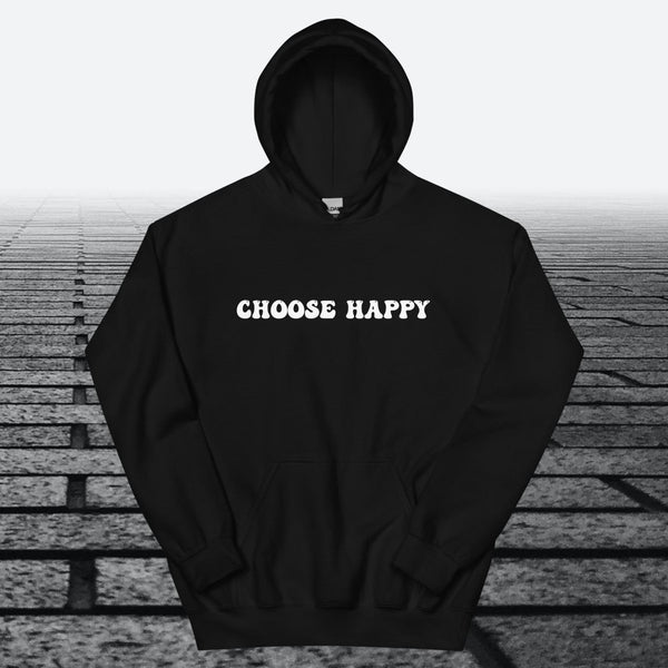 Choose Happy, Hoodie Sweatshirt - JonesTees