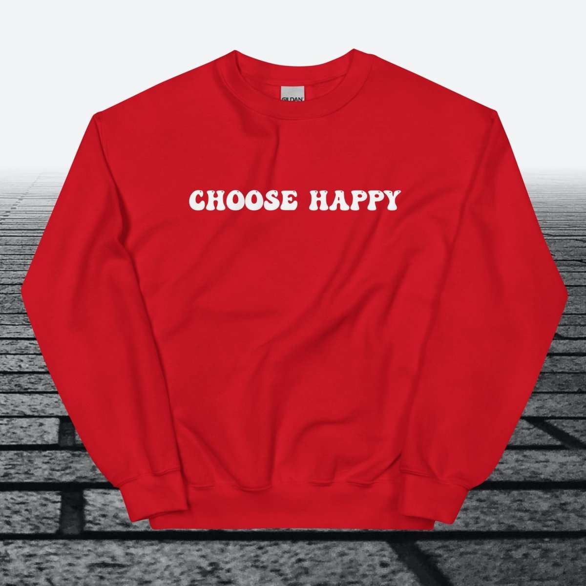 Choose Happy, Sweatshirt - JonesTees