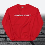 Choose Happy, Sweatshirt - JonesTees