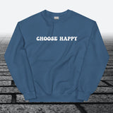 Choose Happy, Sweatshirt - JonesTees
