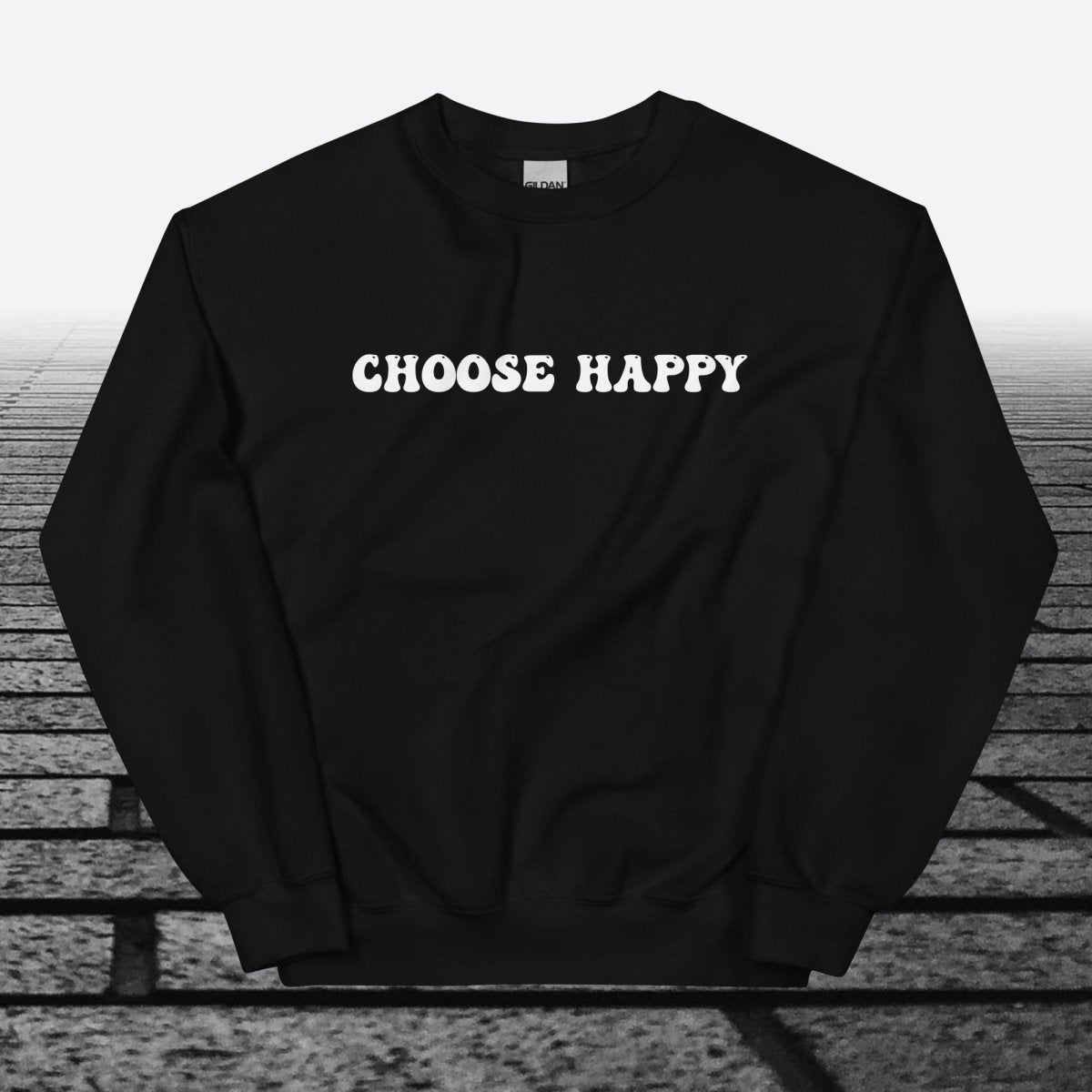 Choose Happy, Sweatshirt - JonesTees