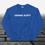 Choose Happy, Sweatshirt - JonesTees