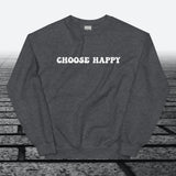 Choose Happy, Sweatshirt - JonesTees