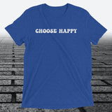 Choose Happy, Triblend T-shirt - JonesTees
