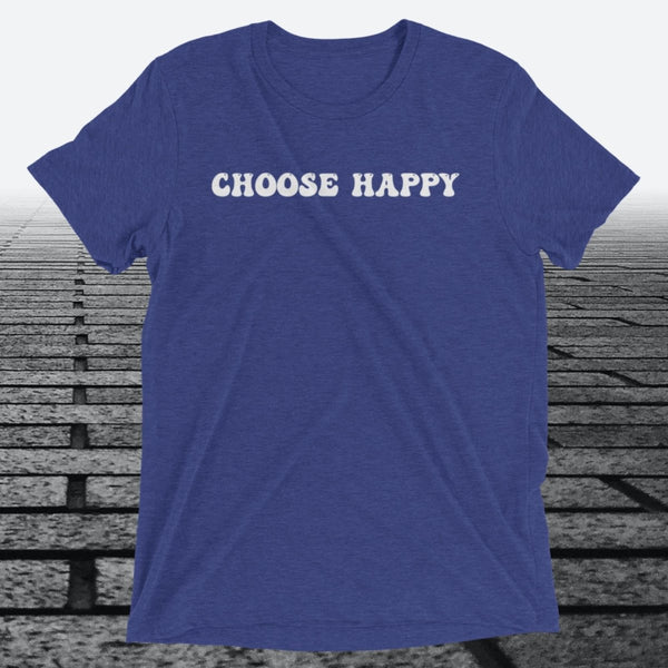 Choose Happy, Triblend T-shirt - JonesTees