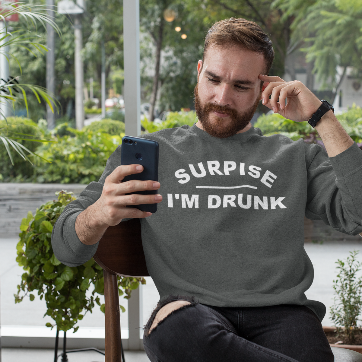 Surprise I'm Drunk, Sweatshirt