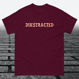 Dikstracted, Cotton T-shirt - JonesTees