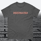 Dikstracted, Cotton T-shirt - JonesTees
