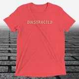 Dikstracted, Triblend T-shirt - JonesTees