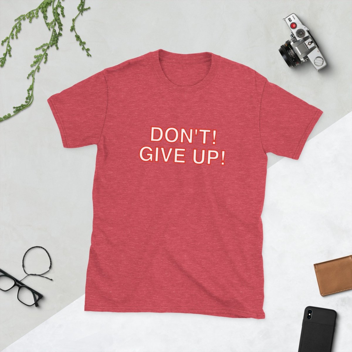 Don't! Give Up", Cotton Unisex T-shirt - JonesTees