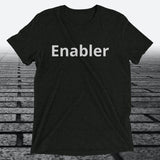 Enabler, Triblend T-shirt - JonesTees