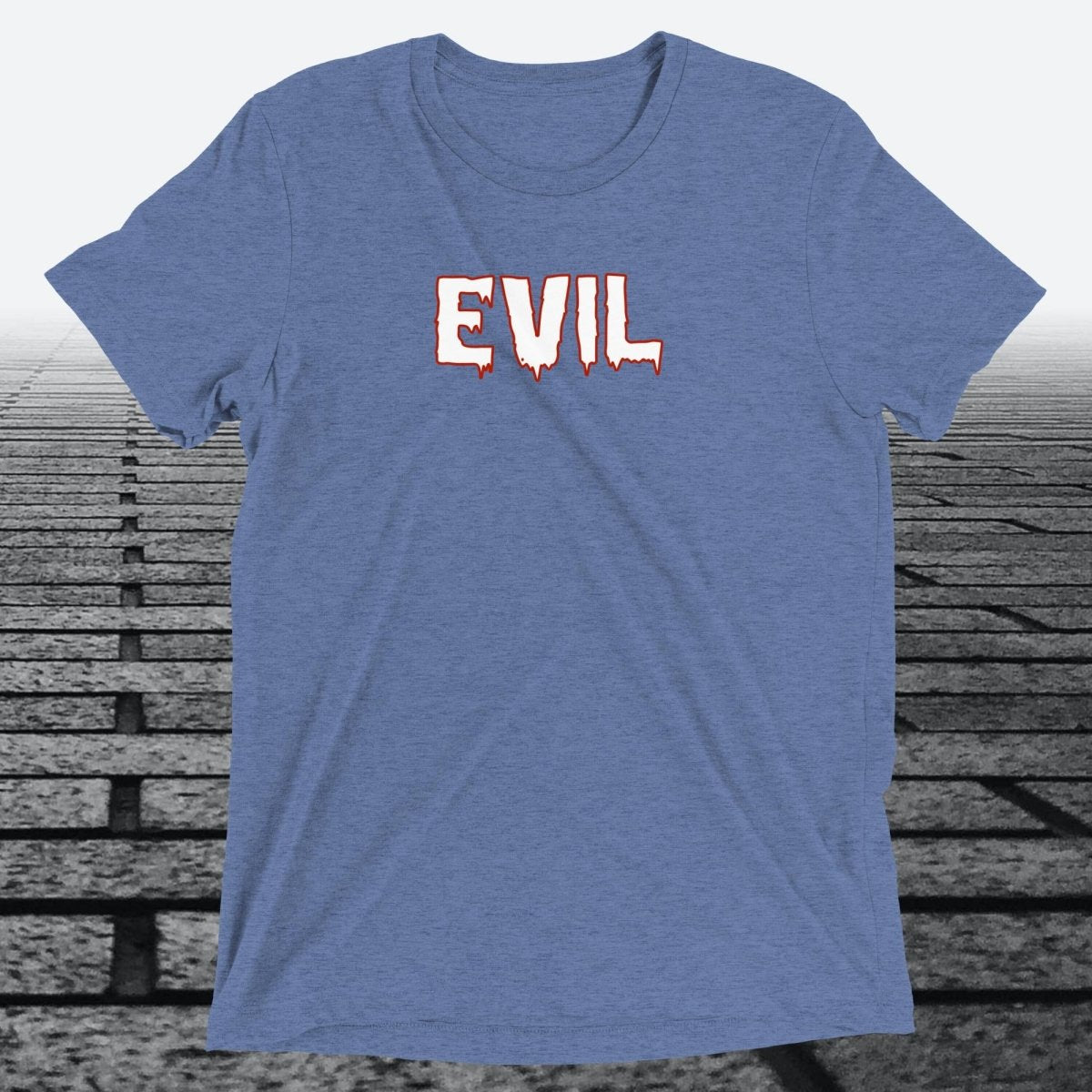 Evil — Funny Cheeky Triblend T-Shirt | JonesTees - JonesTees