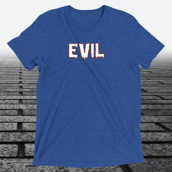 Evil — Funny Cheeky Triblend T-Shirt | JonesTees - JonesTees