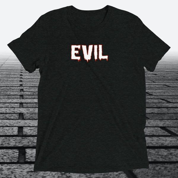 Evil — Funny Cheeky Triblend T-Shirt | JonesTees - JonesTees