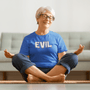 Evil — Funny Dark Humour Cotton T-Shirt | JonesTees - JonesTees