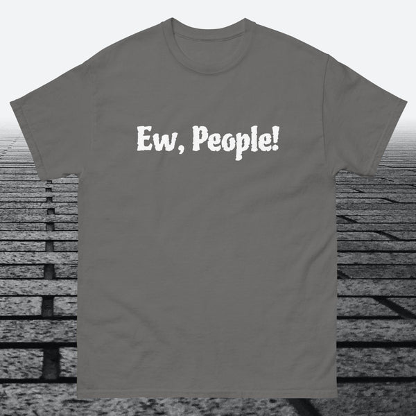 Ew, People!, Cotton T-shirt - JonesTees