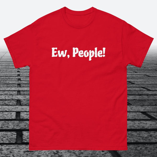 Ew, People!, Cotton T-shirt - JonesTees