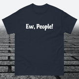 Ew, People!, Cotton T-shirt - JonesTees