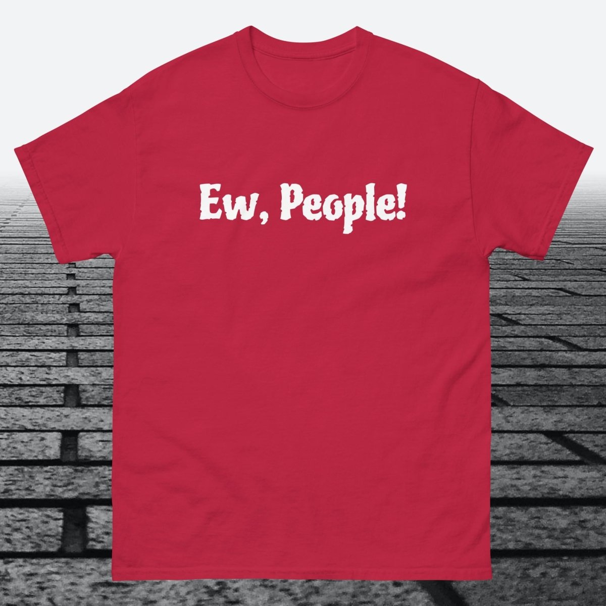 Ew, People!, Cotton T-shirt - JonesTees