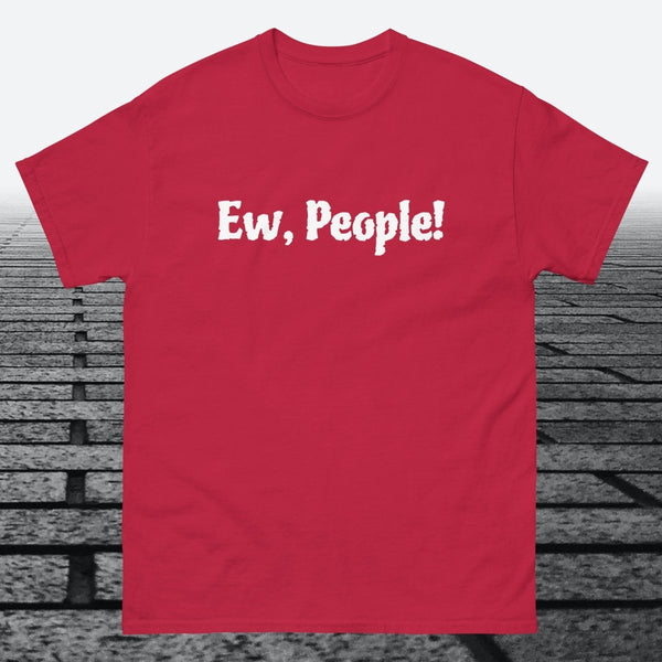 Ew, People!, Cotton T-shirt - JonesTees