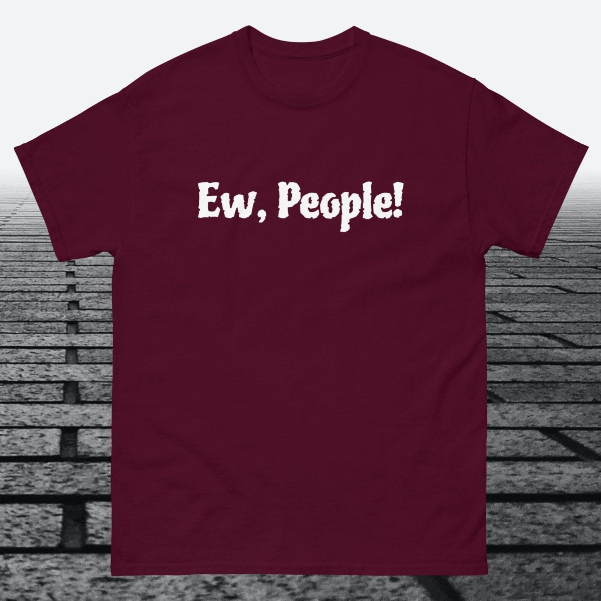 Ew, People!, Cotton T-shirt - JonesTees