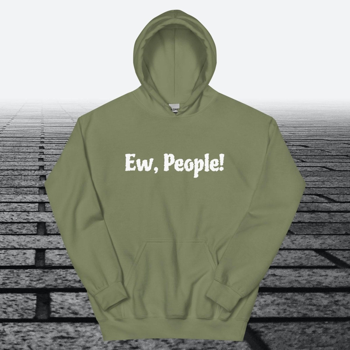 Ew, People!, Hoodie Sweatshirt - JonesTees